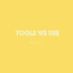 TOOLS WE USE